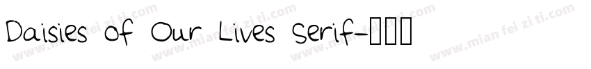 Daisies of Our Lives Serif字体转换